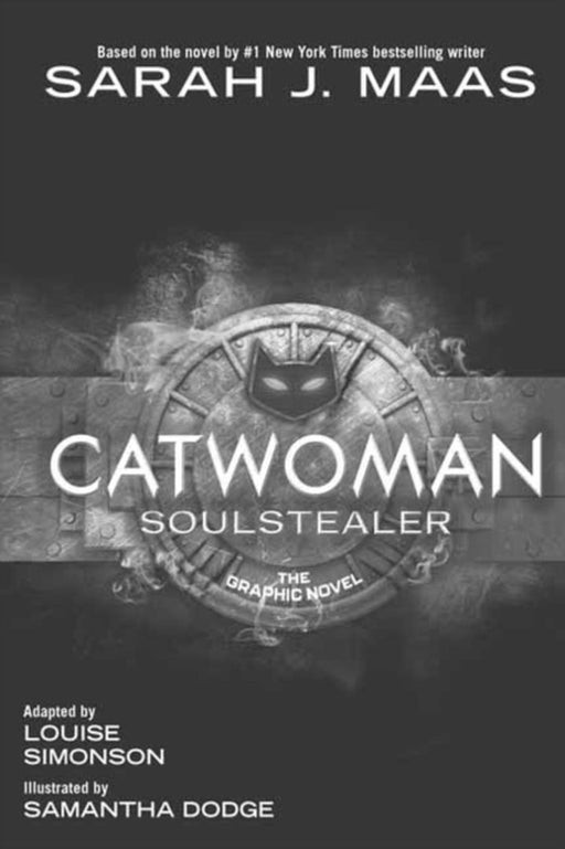 Catwoman: Soulstealer (the Graphic Novel) by Sarah J. Maas