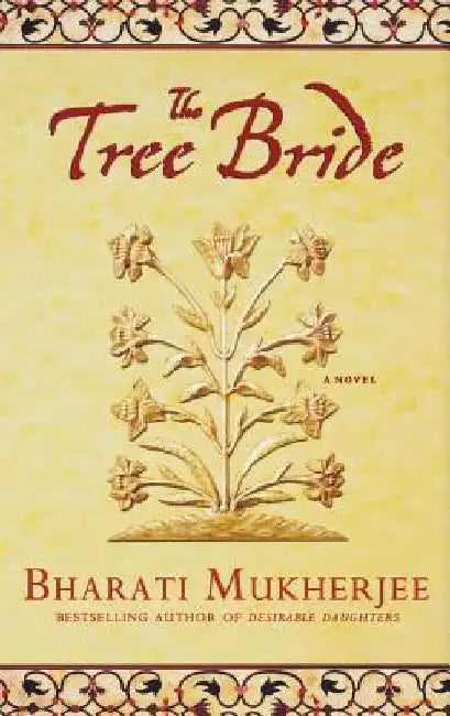 The Tree Bride by Bharati Mukherjee