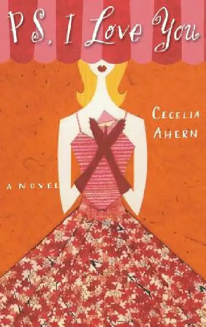 Ps, I Love You by Cecelia Ahern