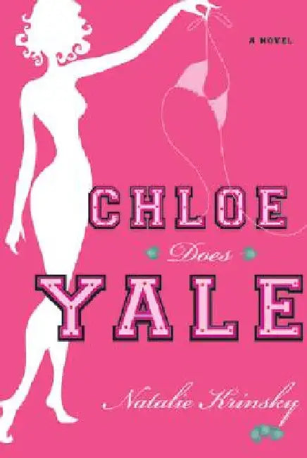 Chloe Does Yale by Natalie Krinsky