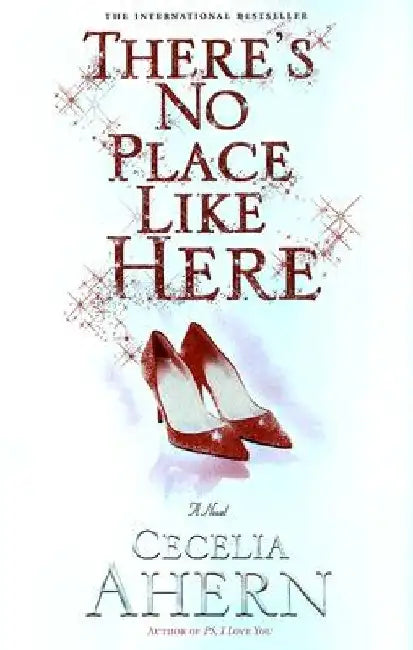 There's No Place Like Here by Cecelia Ahern