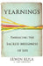 Yearnings: Embracing the Sacred Messiness of Life by Irwin Kula