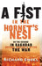 A Fist in the Hornet's Nest: On the Ground in Baghdad Before, During and After the War by Richard Engel