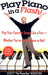 Play Piano in a Flash!: Play Your Favorite Songs Like a Pro--Whether You've Had Lessons or Not! by Scott Houston