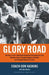 Glory Road: My Story of the 1966 NCAA Basketball Championship and How One Team Triumphed Against the Odds and Changed America Fore by Don Haskins
