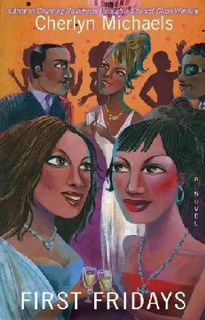 First Fridays by Cherlyn Michaels