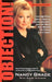 Objection!: How High-Priced Defense Attorneys, Celebrity Defendants, and a 24/7 Media Have Hijacked Our Criminal Justice System by Nancy Grace