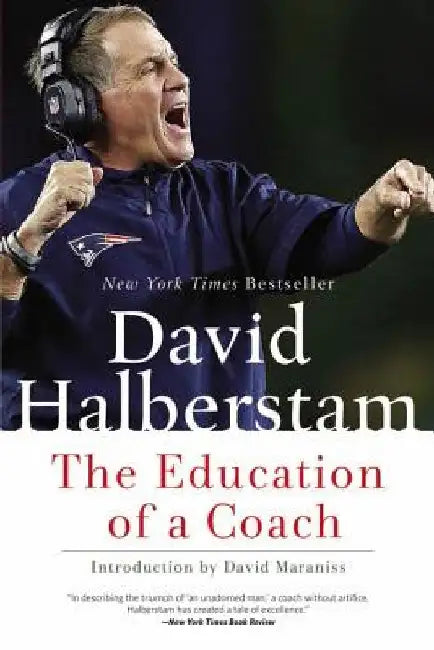 The Education of a Coach by David Halberstam