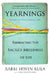 Yearnings: Embracing the Sacred Messiness of Life by Irwin Kula
