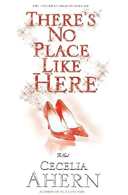 There's No Place Like Here by Cecelia Ahern