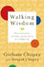 Walking Wisdom: Three Generations, Two Dogs, and the Search for a Happy Life by Gotham Chopra