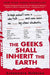 The Geeks Shall Inherit the Earth: Popularity, Quirk Theory, and Why Outsiders Thrive After High School by Alexandra Robbins