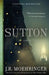 Sutton by J. R. Moehringer