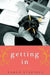 Getting In by Karen Stabiner