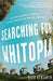 Searching for Whitopia: An Improbable Journey to the Heart of White America by Rich Benjamin