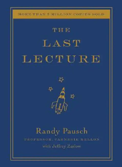 The Last Lecture by Randy Pausch