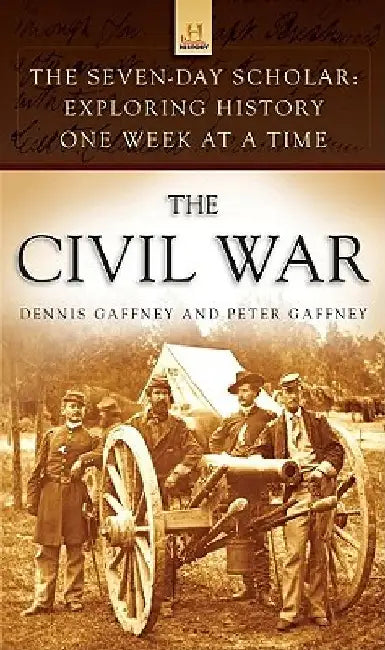 The Civil War by Dennis Gaffney