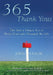 365 Thank Yous: The Year a Simple Act of Daily Gratitude Changed My Life by John Kralik