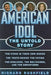 American Idol: The Untold Story by Richard Rushfield