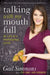 Talking with My Mouth Full: My Life as a Professional Eater by Gail Simmons