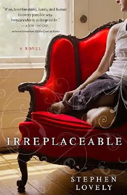Irreplaceable by Stephen Lovely
