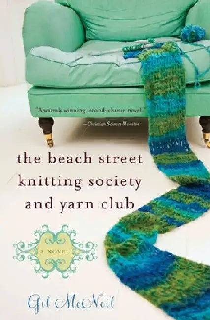 The Beach Street Knitting Society and Yarn Club by Gil McNeil