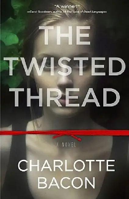 The Twisted Thread by Charlotte Bacon