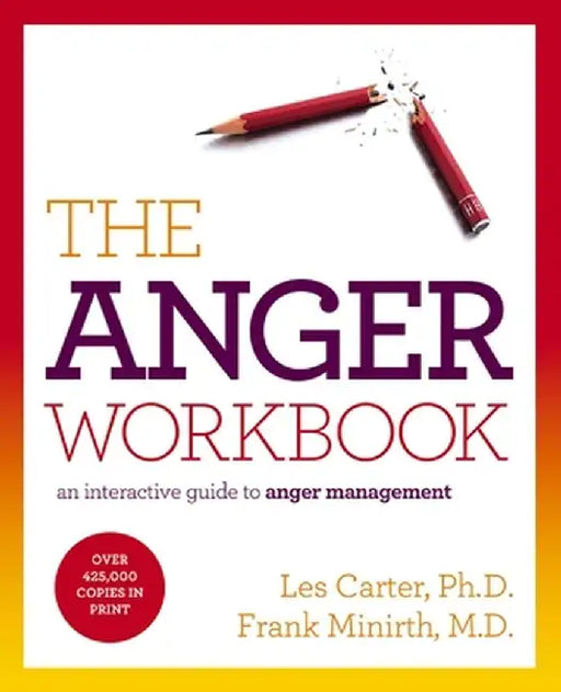 The Anger Workbook: An Interactive Guide to Anger Management by Les Carter