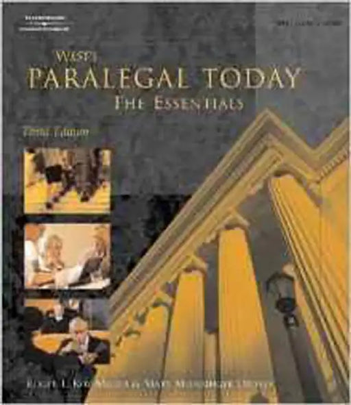 Paralegal Today: The Essentials by Roger L. Miller