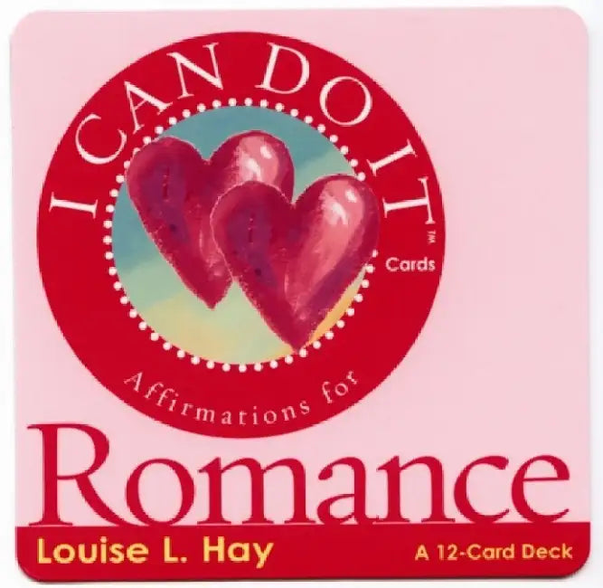 I Can Do It Cards, Romance: Affirmations for Romance by Louise L. Hay