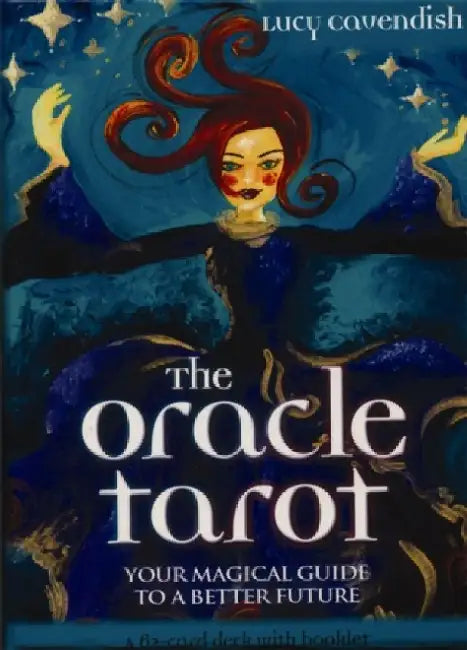 The Oracle Tarot: Your Magical Guide to a Better Future by Lucy Cavendish