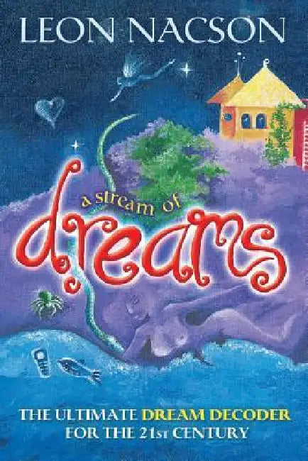A Stream of Dreams by Leon Nacson