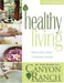 Healthy Living Cards: Ideas For Living Younger Longer by Canyon Ranch