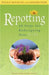 Repotting: 10 Steps for Redesigning Your Life by Diana Holman
