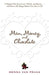 Men, Money, and Chocolate: A Tale about Pursuing Love, Success, and Pleasure, and How to Be Happy Before You Have It All... by Menna Van Praag