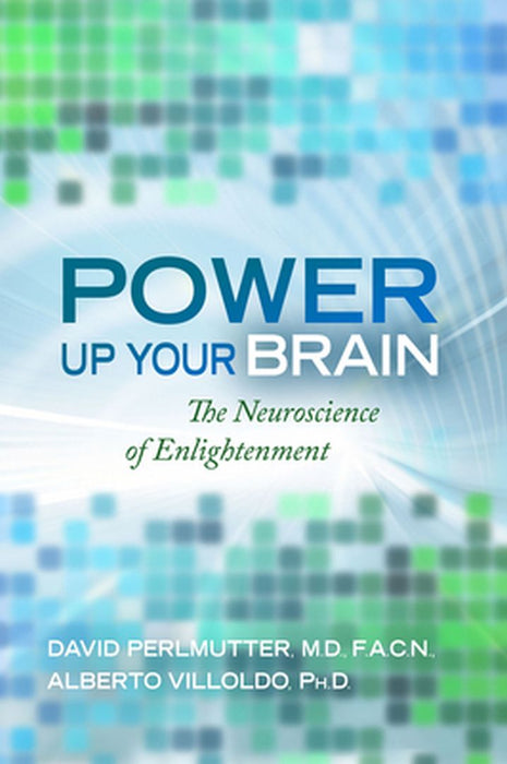 Power Up Your Brain by David Perlmutter