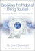 Breaking the Habit of Being Yourself: How to Lose Your Mind and Create a New One by Joe Dispenza