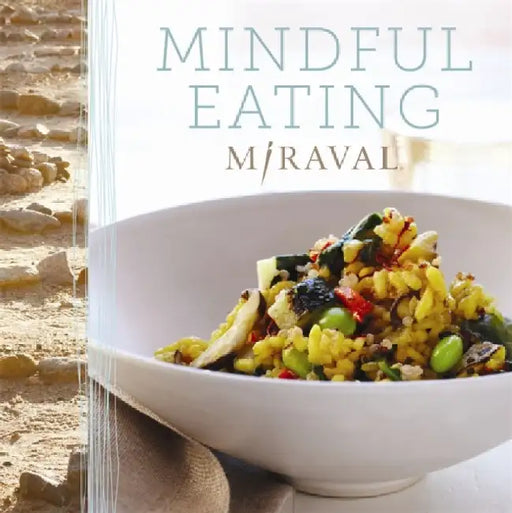 Mindful Eating by Miraval