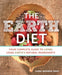 The Earth Diet: Your Complete Guide to Living Using Earth's Natural Ingredients by Liana Werner-Gray