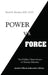 Power vs. Force by David R. Hawkins M. D. Ph. D.