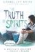 The Truth of Spirits: A Medium's Journey from Panic to Peace by Carmel Joy Baird