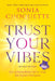 Trust Your Vibes (Revised Edition) by Sonia Choquette