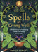 Spells for Living Well: A Witch's Guide for Manifesting Change, Well-Being, and Wonder by Phyllis Curott