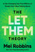 The Let Them Theory: The Life-Changing Hack That Millions of People Cant Stop Talking about by Mel Robbins