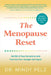 The Menopause Reset: Get Rid of Your Symptoms and Feel Like Your Younger Self Again by Mindy Pelz