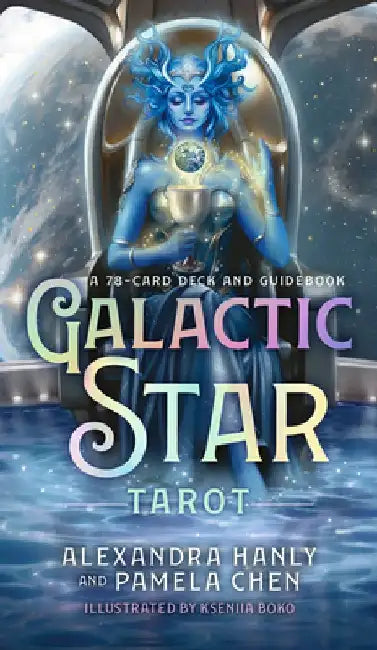 Galactic Star Tarot: A 78-Card Deck and Guidebook by Alexandra Hanly