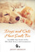 Dogs and Cats Have Souls Too: Incredible True Stories of Pets Who Heal, Protect and Communicate by Jenny Smedley