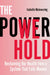 The Power We Hold: Reclaiming Our Health from a System That Fails Women by Isabella Mainwaring