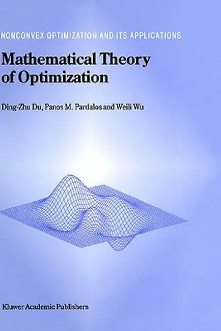 Mathematical Theory of Optimization by Ding-Zhu Du