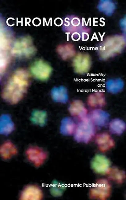 Chromosomes Today: Volume 14 by M. Schmid